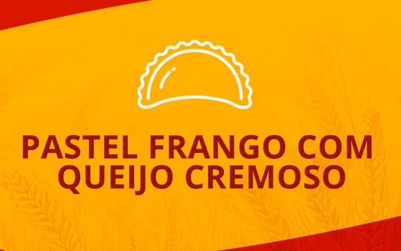 PASTEL FRANGO COM QUEIJO CREMOSO
